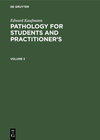 Buchcover Edward Kaufmann: Pathology for Students and Practitioner’s / Edward Kaufmann: Pathology for Students and Practitioner’s.
