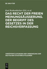 Buchcover Das Recht der freien Meinungsäusserung. Der Begriff des Gesetzes in der Reichsverfassung