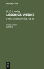 Buchcover G. E. Lessing: Lessings Werke / G. E. Lessing: Lessings Werke. Band 1