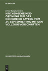 Buchcover Kirchengemeindeordnung für das Königreich Bayern vom 24. September 1912 mit den Vollzugsvorschriften