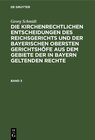 Buchcover Georg Schmidt: Die kirchenrechtlichen Entscheidungen des Reichsgerichts... / Georg Schmidt: Die kirchenrechtlichen Entsc