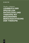 Buchcover Lehrbuch der speziellen Pathologie und Therapie mit besonderer Berücksichtigung der Therapie