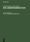Buchcover Joseph Borgman; Oskar Krahner: Die Lederfabrikation / Die Oberlederfabrikation