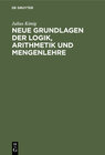 Buchcover Neue Grundlagen der Logik, Arithmetik und Mengenlehre