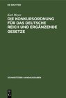 Buchcover Die Konkursordnung für das Deutsche Reich und ergänzende Gesetze