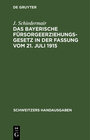 Buchcover Das bayerische Fürsorgeerziehungsgesetz in der Fassung vom 21. Juli 1915
