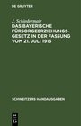 Buchcover Das bayerische Fürsorgeerziehungsgesetz in der Fassung vom 21. Juli 1915