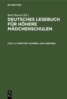 Buchcover Deutsches Lesebuch für höhere Mädchenschulen / Vorstufe. Schreib- und Lesefibel
