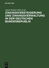 Buchcover Zwangsversteigerung und Zwangsverwaltung in der Deutschen Bundesrepublik