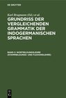 Buchcover Grundriss der vergleichenden Grammatik der indogermanischen Sprachen / Wortbildungslehre (Stammbildungs- und Flexionsleh
