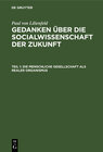 Buchcover Paul von Lilienfeld: Gedanken über die Socialwissenschaft der Zukunft / Die menschliche Gesellschaft als realer Organism