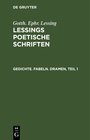 Buchcover Gotth. Ephr. Lessing: Lessings Poetische Schriften / Gedichte. Fabeln. Dramen, Teil 1