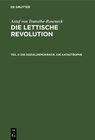 Buchcover Astaf von Transéhe-Roseneck: Die lettische Revolution / Die Sozialdemokratie. Die Katastrophe