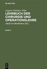 Buchcover Auguste Théodore Vidal: Lehrbuch der Chirurgie und Operationslehre / Auguste Théodore Vidal: Lehrbuch der Chirurgie und 