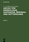 Buchcover C. J. B. Karsten; H. Dechen: Archiv für Mineralogie, Geognosie, Bergbau und Hüttenkunde / C. J. B. Karsten; H. Dechen: A