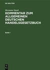 Buchcover Hermann Staub: Kommentar zum Allgemeinen Deutschen Handelsgesetzbuch / Hermann Staub: Kommentar zum Allgemeinen Deutsche