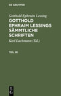 Buchcover Gotthold Ephraim Lessings Sämmtliche Schriften. Teil 26