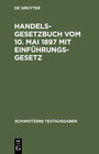 Buchcover Handelsgesetzbuch vom 10. Mai 1897 mit Einführungsgesetz
