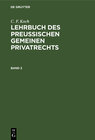 Buchcover Lehrbuch des Preußischen gemeinen Privatrechts, Bd. 2