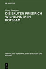 Buchcover Die Bauten Friedrich Wilhelms IV. in Potsdam