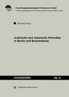 Buchcover Arabische und Islamische Periodika in Berlin und Brandenburg 1915-45