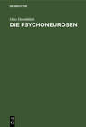 Buchcover Die Psychoneurosen, Neurasthenie, Aysterie und Psychasthenie