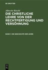 Buchcover Albrecht Ritschl: Die christliche Lehre von der Rechtfertigung und Versöhnung / Die Geschichte der Lehre
