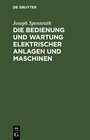 Buchcover Die Bedienung und Wartung elektrischer Anlagen und Maschinen