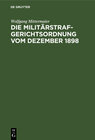 Buchcover Die Militärstrafgerichtsordnung vom Dezember 1898