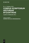 Buchcover Corpus scriptorum historiae Byzantinae / Ioannis Malalae Chronographia