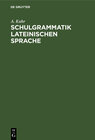 Buchcover Schulgrammatik Lateinischen Sprache