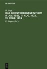 Buchcover Das Biersteuergesetz vom 9. Juli 1923, 11. Aug. 1923, 13. Febr. 1924