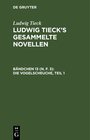 Buchcover Ludwig Tieck: Ludwig Tieck’s gesammelte Novellen / Die Vogelscheuche, Teil 1