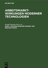 Buchcover Arbeitsmarktwirkungen moderner Technologien / Technologischer Wandel und Beschäftigung