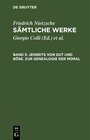 Buchcover Friedrich Nietzsche: Sämtliche Werke / Jenseits von Gut und Böse. Zur Genealogie der Moral