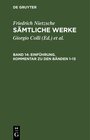 Buchcover Friedrich Nietzsche: Sämtliche Werke / Einführung. Kommentar zu den Bänden 1–13