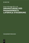 Buchcover Dramaturgie des Managements. Laterale Steuerung