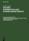Buchcover Hermann Staub: Staub’s Kommentar zum Handelsgesetzbuch / Nachtrag, betreffend die Börsentermingeschäfte, die handelsrech