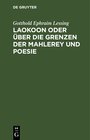 Laokoon oder über die Grenzen der Mahlerey und Poesie width=