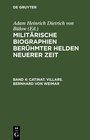 Buchcover Militärische Biographien berühmter Helden neuerer Zeit / Catinat. Villars. Bernhard von Weimar