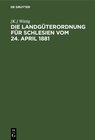 Buchcover Die Landgüterordnung für Schlesien vom 24. April 1881