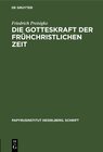 Buchcover Die Gotteskraft der frühchristlichen Zeit