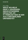 Buchcover Wolf Wilhelm Graf v. Baudissin. Gedächtnisrede gehalten Am 17. Februar 1926 in der Aula der Berliner Universität