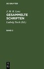 Buchcover J. M. R. Lenz: Gesammelte Schriften / J. M. R. Lenz: Gesammelte Schriften. Band 2