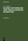 Buchcover B. G. Niebuhr: Kleine historische und philologische Schriften / B. G. Niebuhr: Kleine historische und philologische Schr