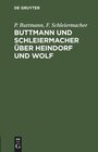 Buchcover Buttmann und Schleiermacher über Heindorf und Wolf