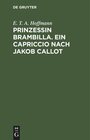 Buchcover Prinzessin Brambilla. Ein Capriccio nach Jakob Callot