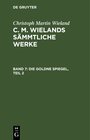 Buchcover Christoph Martin Wieland: C. M. Wielands Sämmtliche Werke / Die Goldne Spiegel, Teil 2