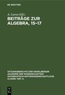 Buchcover Beiträge zur Algebra, 15–17