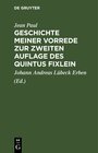 Buchcover Geschichte meiner Vorrede zur zweiten Auflage des Quintus Fixlein